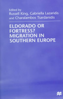 Eldorado or fortress? : migration in Southern Europe /