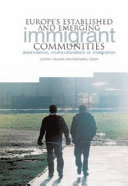 Europe's established and emerging immigrant communities : assimilation, multiculturalism or integration /