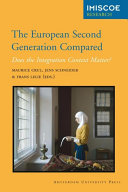 The European Second Generation Compared : Does the Integration Context Matter? /