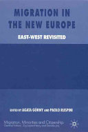 Migration in the new Europe : East-West revisited /