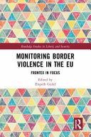 Monitoring border violence in the EU : Frontex in focus /