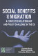 Social benefits and migration : a contested relationship and policy challenge in the EU /