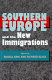 Southern Europe and the new immigrations /