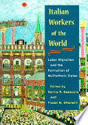 Italian workers of the world : labor migration and the formation of multiethnic states /