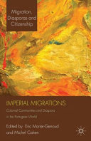 Imperial migrations : colonial communities and diaspora in the Portuguese world /
