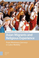 Asian migrants and religious experience : from missionary journeys to labor mobility /