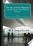 The age of Asian migration : continuity, diversity, and susceptibility.