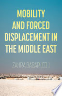 Mobility and forced displacement in the Middle East /