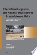 International migration and national development in sub-Saharan Africa : viewpoints and policy initiatives in the countries of origin /