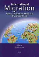 International migration within, to and from Africa in a globalized world /