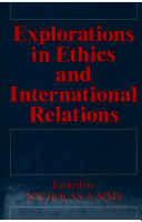 Explorations in ethics and international relations : essays in honour of Sydney D. Bailey /