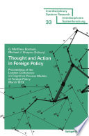 Thought and action in foreign policy : proceedings of the London Conference on Cognitive Process Models of Foreign Policy, March 1973 /