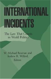 International incidents : the law that counts in world politics /