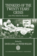 Thinkers of The twenty years' crisis : inter-war idealism reassessed /