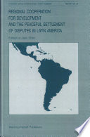 Regional cooperation for development and the peaceful settlement of disputes in Latin America : off-the-record workshop held in Lima, Peru, 27-29 October, 1986 /
