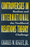Controversies in international relations theory : realism and the neoliberal challenge /