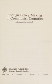 Foreign policy making in communist countries : a comparative approach /