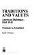 Traditions and values : American diplomacy, 1865-1945 /