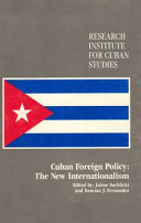 Cuban foreign policy : the new internationalism /