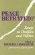 Peace betrayed? : essays on pacifism and politics /