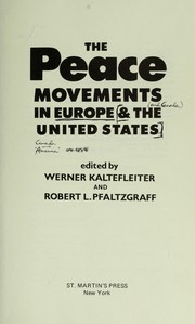 The Peace movements in Europe & the United States /