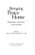 Bringing peace home : feminism, violence, and nature /
