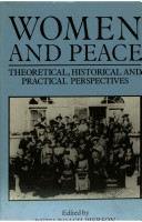 Women and peace : theoretical, historical, and practical perspectives /