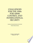 Challenges for the 1990s for arms control and international security /