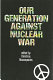 Our generation against nuclear war /