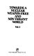 Towards a nuclear weapon-free and non-violent world : [proceedings of the conference /