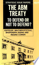 The ABM treaty : to defend or not to defend? /