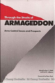 Through the Straits of Armageddon : arms control issues and prospects /