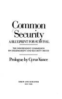 Common security : a blueprint for survival /