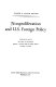 Nonproliferation and U.S. foreign policy /