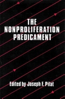 The Nonproliferation predicament /