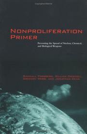Nonproliferation primer : preventing the spread of nuclear, chemical, and biological weapons /