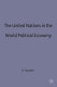 The United Nations in the world political economy : essays in honour of Leon Gordenker /