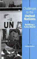 Challenges to the United Nations : building a safer world /