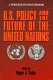 U.S. policy and the future of the United Nations /