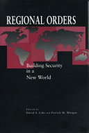 Regional orders : building security in a new world /