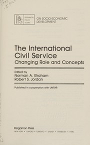 The International civil service : changing role and concepts /