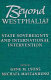 Beyond Westphalia? : state sovereignty and international intervention /