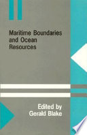 Maritime boundaries and ocean resources /