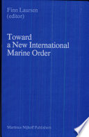 Toward a new international marine order : proceedings of the NIO Youth Seminar held in Amsterdam, August 1980 /