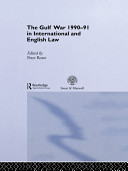 The Gulf War 1990-91 in international and English law /