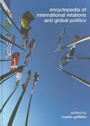 Encyclopedia of international relations and global politics /