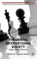 Theorising international society : English school methods /