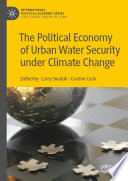 The Political Economy of Urban Water Security under Climate Change  /