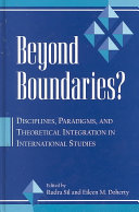Beyond boundaries? : disciplines, paradigms, and theoretical integration in international studies /