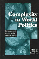 Complexity in world politics : concepts and methods of a new paradigm /